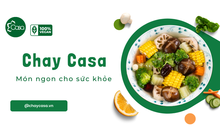 Chay Casa – Nguồn sỉ thực phẩm chay chất lượng khu vực Hà Nội