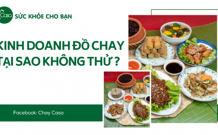 Kinh doanh đồ chay – Tại sao không thử?